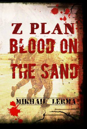 [Z Plan 01] • Blood on the Sand